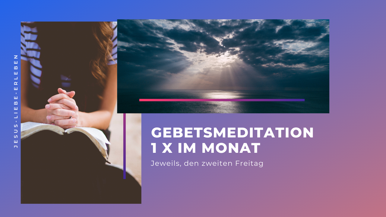 Gebetsmeditation JesusLiebe